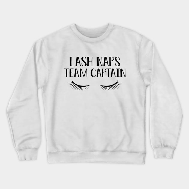 Makeup Artist - Lash Naps Team Captain Crewneck Sweatshirt by KC Happy Shop